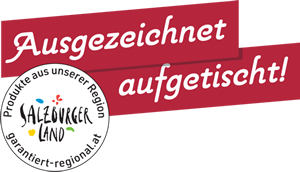 Ausgezeichnet aufgetischt mit regionalen Produkten aus dem Salzburger Lad
